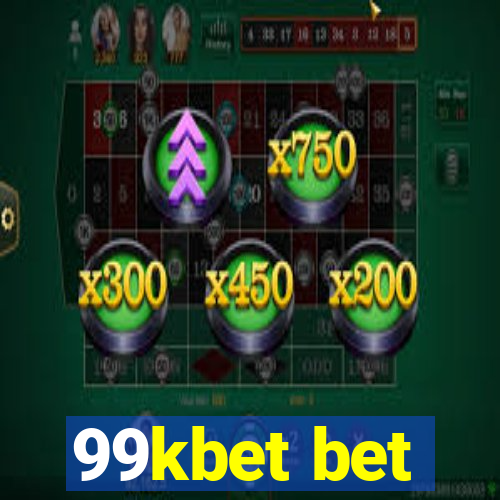 99kbet bet